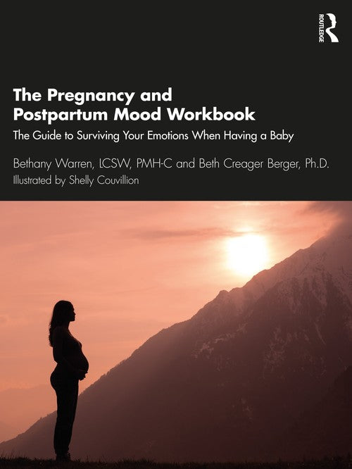 The Pregnancy and Postpartum Mood Workbook by Bethany Warren ISBN 9780367699666