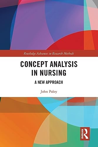 Concept Analysis in Nursing by John Paley ISBN 9780367705947