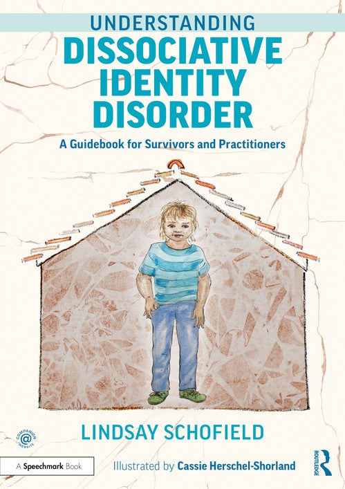 Understanding Dissociative Identity Disorder by Lindsay Schofield - ISBN 9780367708191