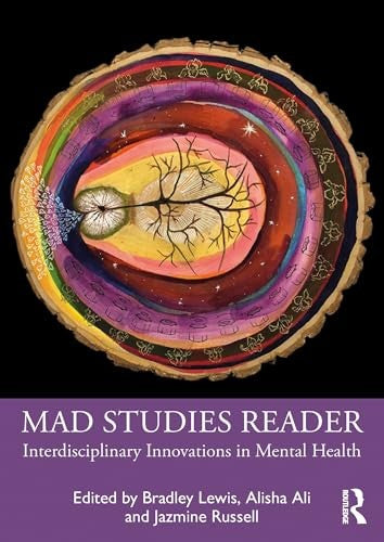 Mad Studies Reader by Bradley Lewis (ISBN-13: 9780367709082)