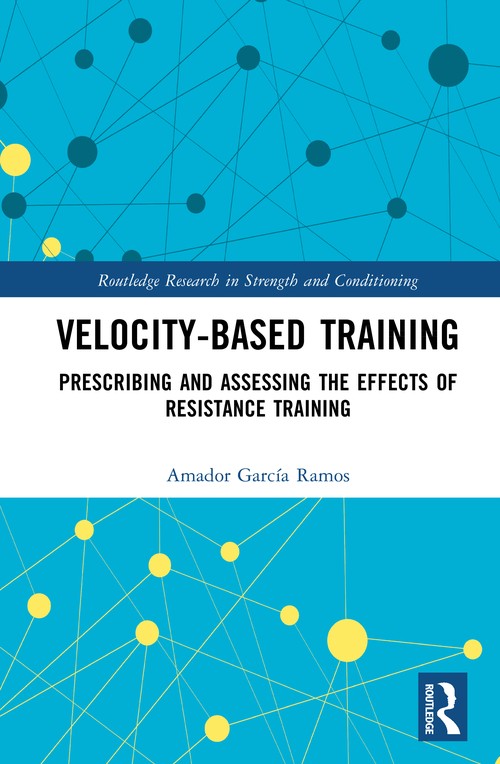 Velocity-Based Training by Amador Garcia Ramos ISBN 9780367756901
