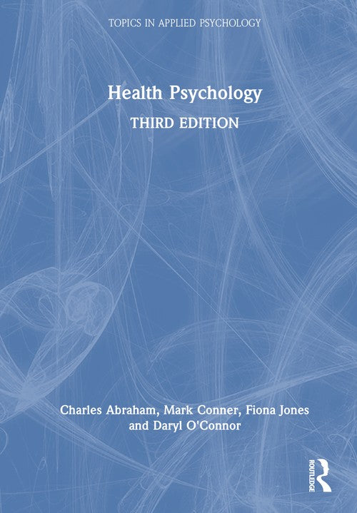Health Psychology by Charles Abraham (ISBN-13: 9780367773823)