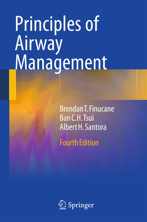 Principles of Airway Management by Brendan T Finucane ISBN 9780387095578