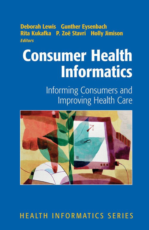 Consumer Health Informatics by Deborah Lewis ISBN 9780387239910