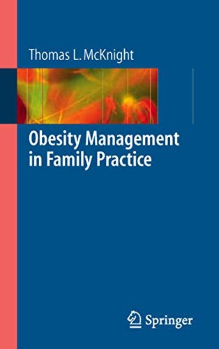 Obesity Management in Family Practice by Thomas L Mcknight ISBN 9780387264219