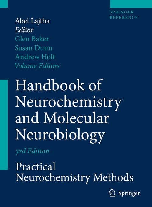 Handbook of Neurochemistry and Molecular Neurobiology by Glen Baker ISBN 9780387303598