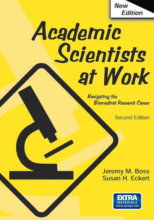 Academic Scientists at Work by Jeremy Boss ISBN 9780387321769