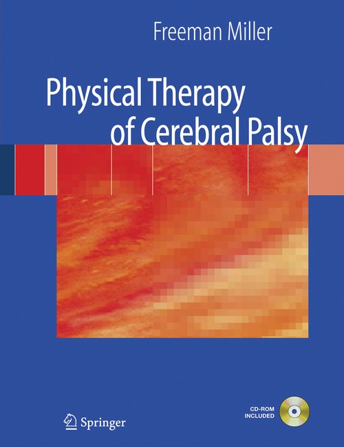 Physical Therapy of Cerebral Palsy by Freeman Miller ISBN 9780387383033