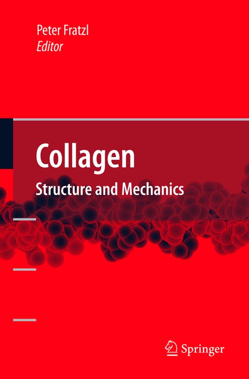 Collagen by Peter Fratzl ISBN 9780387739052
