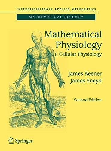 Mathematical Physiology by James Keener