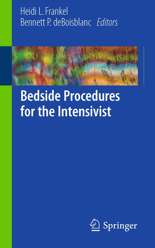 Bedside Procedures for the Intensivist by Heidi L Frankel ISBN 9780387798295