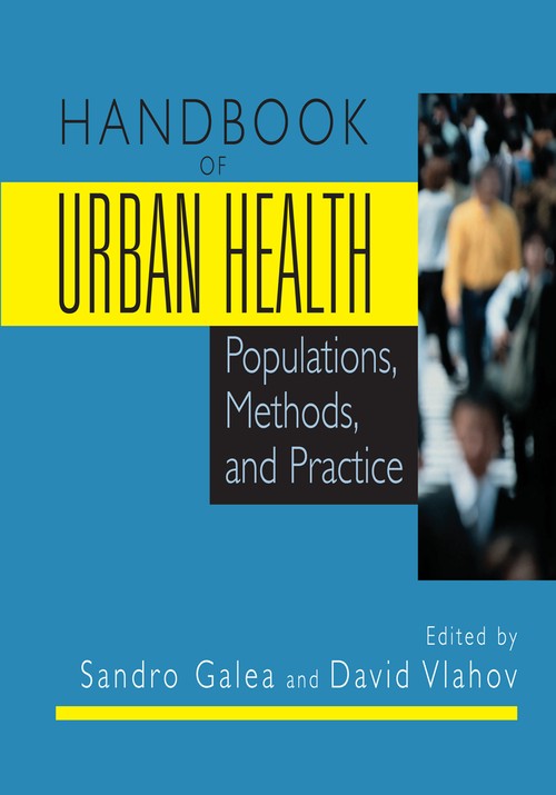 Handbook of Urban Health by Sandro Galea ISBN 9780387857701