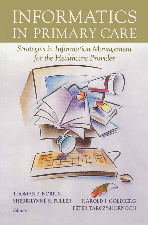 Informatics in Primary Care by Thomas E Norris ISBN 9780387953335