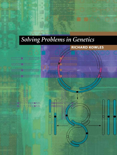 Solving Problems in Genetics by Richard Kowles ISBN 9780387988412