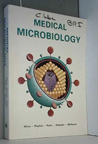 Medical Microbiology by Cedric A Mims ISBN 9780397446315