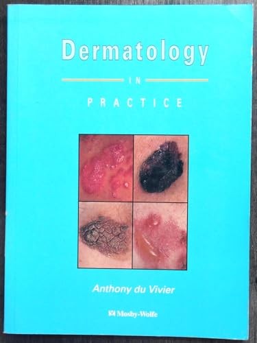 Dermatology in Practice by Anthony Du Vivier ISBN 9780397446988