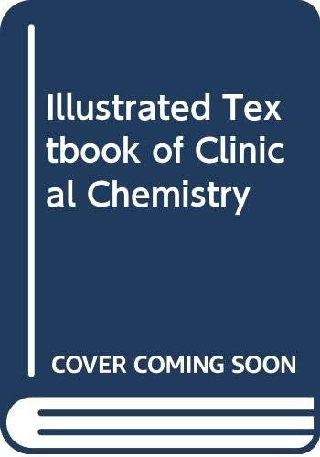 Illustrated Textbook of Clinical Chemistry by William J Marshall Ma Msc Mbbs Frcp Frcpath Frcpedin Fibiol ISBN 9780397447824