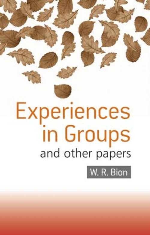 Experiences in Groups by Wr Bion - ISBN 9780415040204