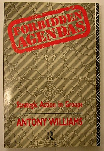 Forbidden Agendas by Antony Williams - ISBN 9780415044028
