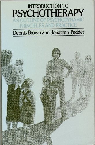 Introduction to Psychotherapy by Dennis Brown - ISBN 9780415045476