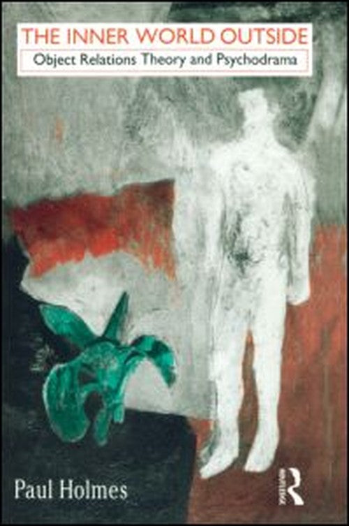 The Inner World Outside by Paul Holmes (ISBN-13: 9780415055512)