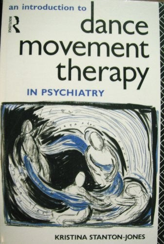 Intro Dance Move Therapy Psych by Kristina Stantonjones - ISBN 9780415059831