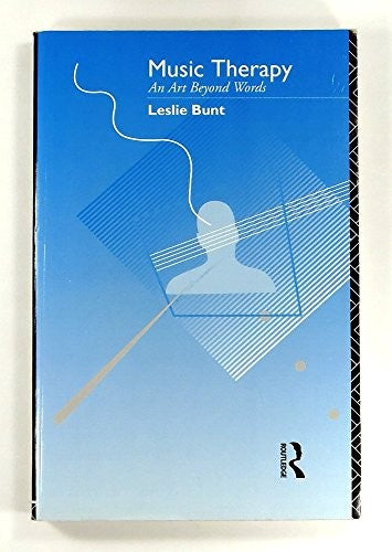 Music Therapy by Leslie Bunt ISBN 9780415087032