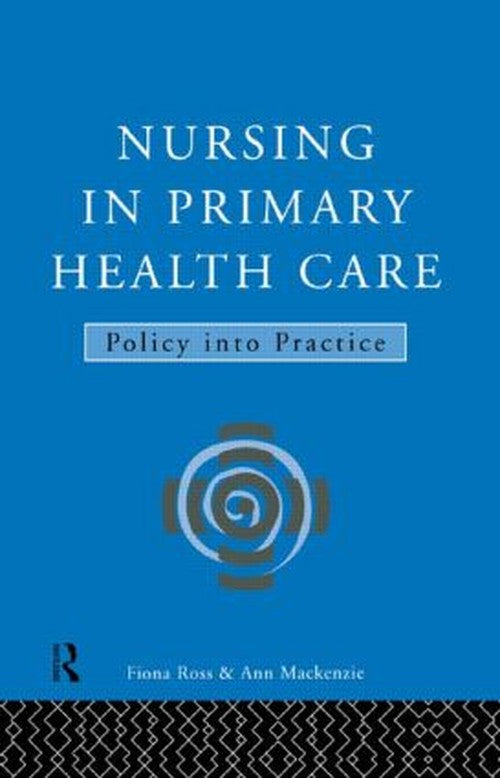 Nursing in Primary Health Care by Ann Mackenzie ISBN 9780415106160