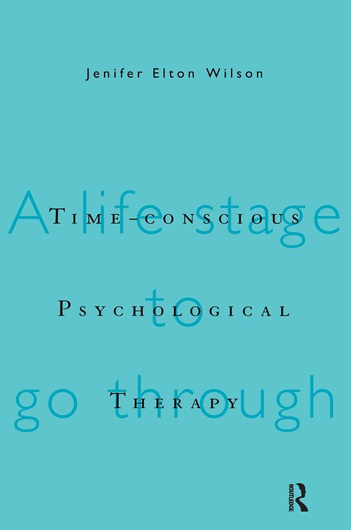 Time-conscious Psychological Therapy by Jenifer Elton Wilson - ISBN 9780415114585