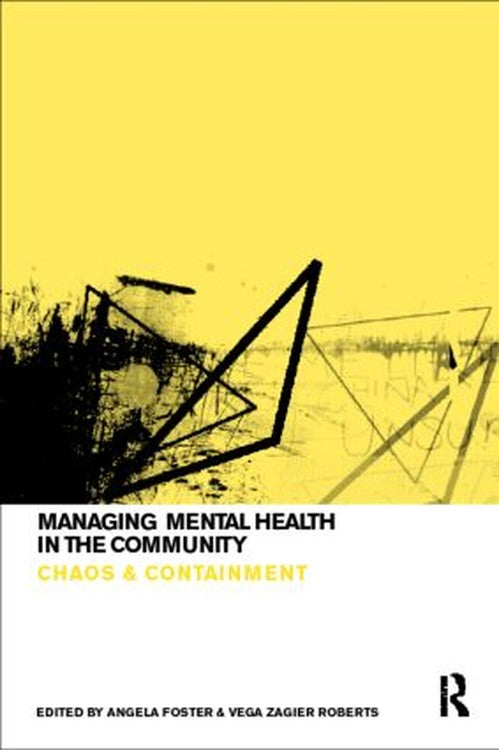 Managing Mental Health in the Community by Angela Foster - ISBN 9780415167970