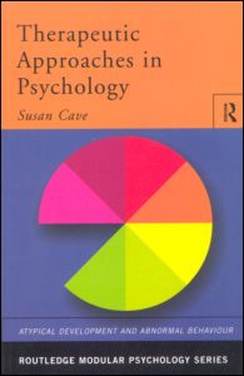 Therapeutic Approaches in Psychology by Sue Cave - ISBN 9780415188715