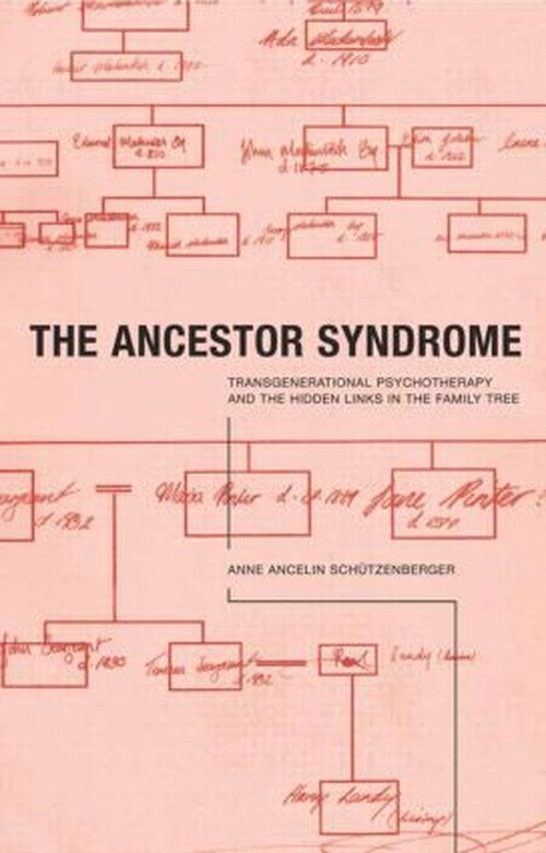 The Ancestor Syndrome by Anne Ancelin Schutzenberger - ISBN 9780415191876