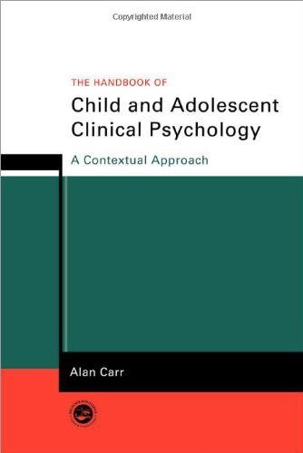 The Handbook of Child and Adolescent Clinical Psychology by Alan Carr - ISBN 9780415194921