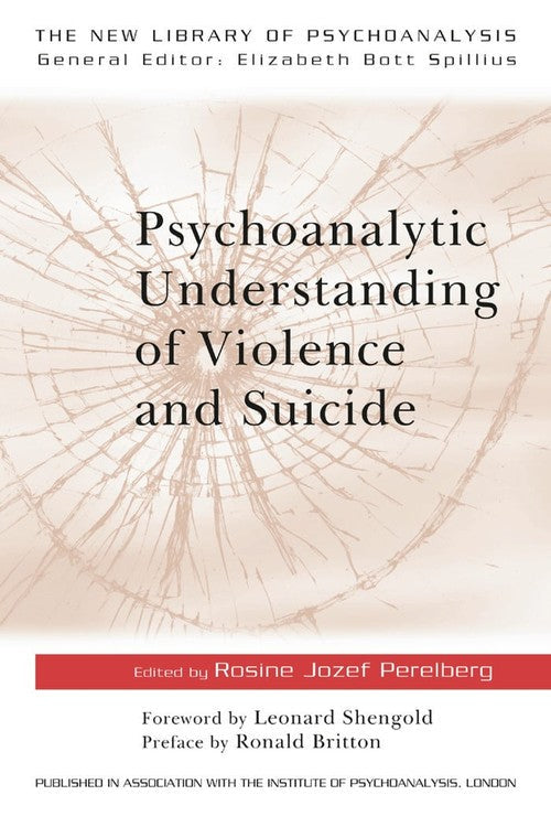Psychoanalytic Understanding of Violence and Suicide by Rosine Jozef Perelberg ISBN 9780415199322