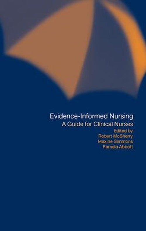 Evidence-Informed Nursing by Pamela Abbott ISBN 9780415204989