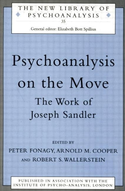Psychoanalysis on the Move by Arnold M Cooper M D - ISBN 9780415205498