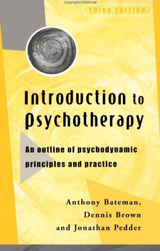 Introduction to Psychotherapy, third edition by Anthony Bateman - ISBN 9780415205696