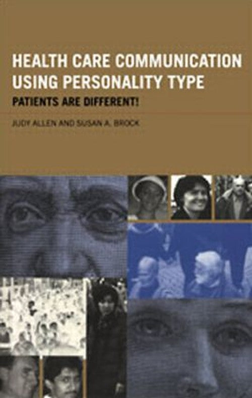 Health Care Communication Using Personality Type by Judy Allen ISBN 9780415213745