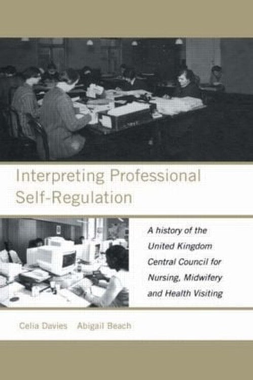 Interpreting Professional Self-Regulation by Abigail Beach ISBN 9780415230339