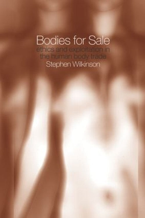 Bodies for Sale by Stephen Wilkinson ISBN 9780415266253