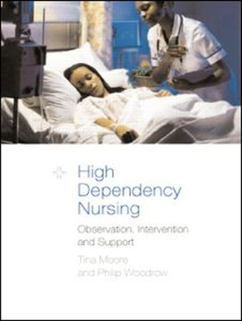 High Dependency Nursing Care by Tina Moore ISBN 9780415267557