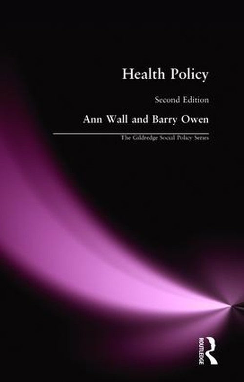 HEALTH POLICY by Ann Wall (ISBN-13: 9780415275569)