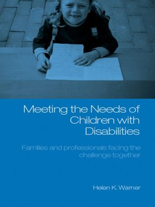 Meeting the Needs of Children with Disabilities by Helen K Warner ISBN 9780415280389