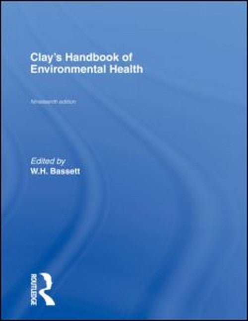 Clay's Handbook of Environmental Health by Stephen Battersby ISBN 9780415318082