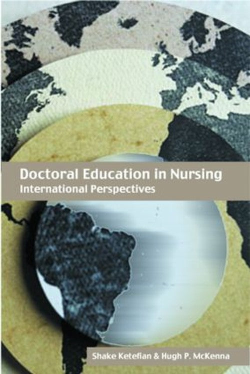 Doctoral Education in Nursing by Shake Ketefian ISBN 9780415319003