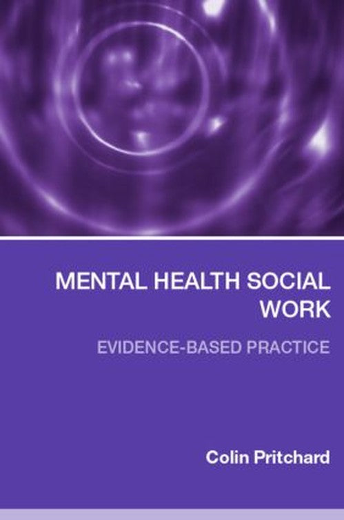 Mental Health Social Work by Colin Pritchard ISBN 9780415319027
