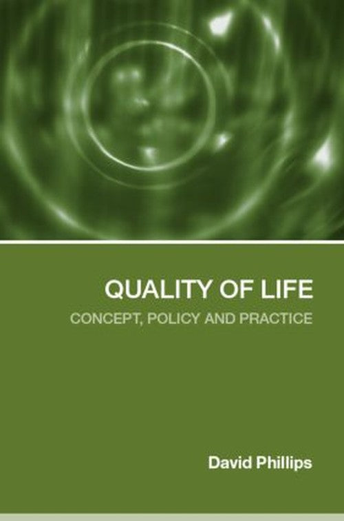 Quality of Life by David Phillips (ISBN-13: 9780415323550)