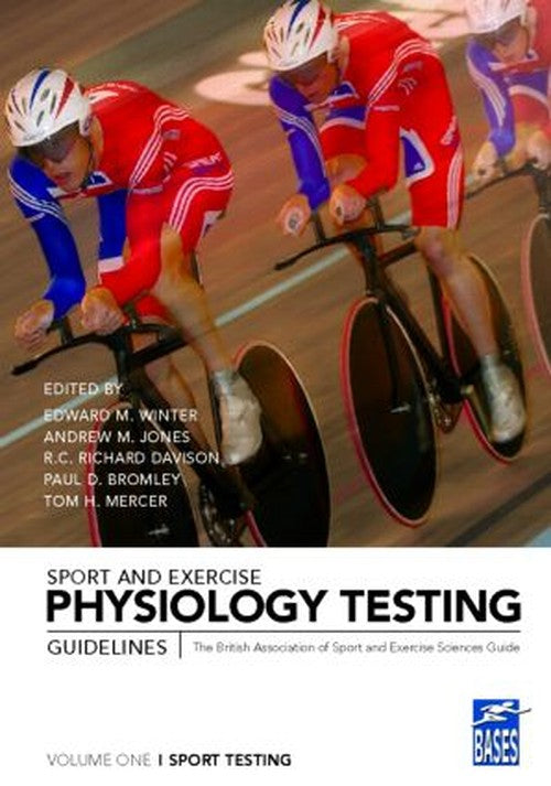 Sport and Exercise Physiology Testing Guidelines: Volume I - Sport Testing by Edward M Winter ISBN 9780415361415