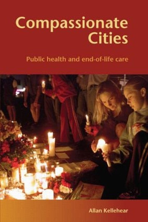 Compassionate Cities by Allan Kellehear - ISBN 9780415367738