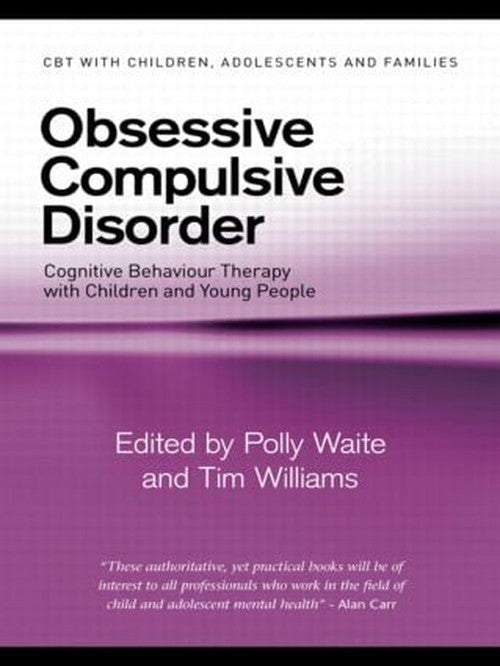 Obsessive Compulsive Disorder by Polly Waite - ISBN 9780415403894